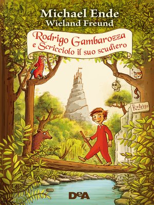 cover image of Rodrigo Gambarozza e Scricciolo il suo scudiero